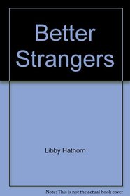 Better Strangers