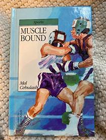 Muscle Bound : Authors' Signature Collection