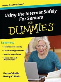 Using the Internet Safely for Seniors for Dummies (Thorndike Large Print Health, Home and Learning)