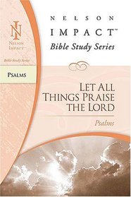 Psalms (Nelson Impact Bible Study Guide)