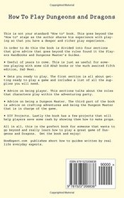 How To Play Dungeons and Dragons: Your Step-By-Step Guide To Playing Dungeons and Dragons For Beginners