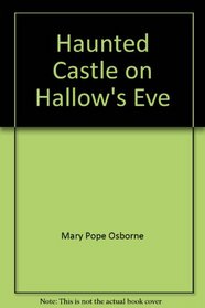 Haunted Castle on Hallow's Eve (Magic Tree House)