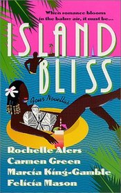Island Bliss: From the Heart / Our Secret Affair / An Officer and a Hero / Heart's Desire