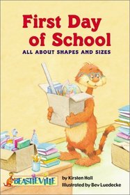 First Day of School: All About Shapes and Sizes (Beastieville)