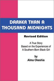 Darker Than a Thousand Midnights: Revised Edition