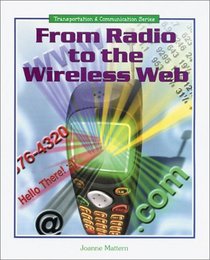 From Radio to the Wireless Web (Transportation and Communication Series)