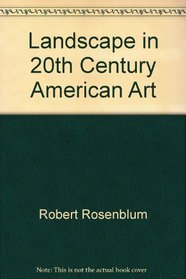 The Landscape in Twentieth-Century American Art: Selections from the Metropolitan Museum of Art
