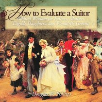 How to Evaluate a Suitor (CD) (Vision of Victory for Marriage)