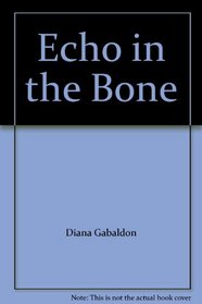 An Echo in the Bone (Outlander, Bk 7) (Audio Cassette) (Unabridged)