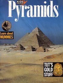 Kids Discover Pyramids: Learn About Mummies & Tut's Gold Stuff (Pyramids 1993 Printing)