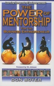 The Power of Mentorship: For the Business Entrepreneur
