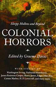 Colonial Horrors: Sleepy Hollow and Beyond