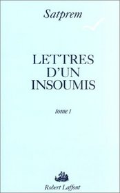 Lettres d'un insoumis (French Edition)