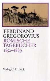 Romische Tagebucher, 1852-1889 (German Edition)