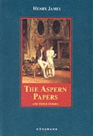 The Aspern Papers and Other Stories (Konemann Classics)