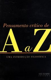 Pensamento Critico de A A Z - Thinking From A To Z (Em Portugues do Brasil)
