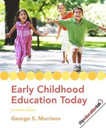 Early Childhood Education Today  Value Pack (includes Early Childhood Settings and Approaches DVD & MyEducationLab Student Access )