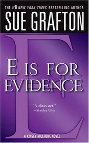 E is for Evidence (Kinsey Millhone, Bk 5)
