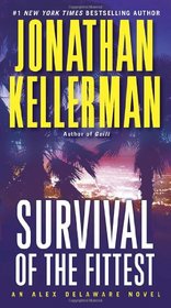 Survival of the Fittest (Alex Delaware, Bk 12)
