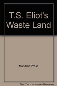 T S Eliot's Waste Land