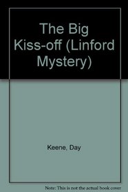 The Big Kiss-Off (Linford Mystery Library) (Large Print)