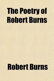 The Poetry of Robert Burns