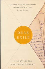 Dear Exile: The Story of a Friendship Separated (for a Year) by an Ocean