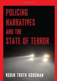 Policing Narratives and the State of Terror
