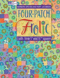 Four-patch Frolic: Quilts from 5