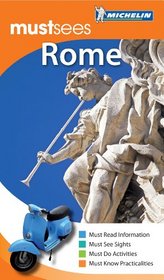 Michelin Must Sees Rome (Must See Guides/Michelin)