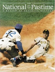 The National Pastime, Volume 26: A Review of Baseball History