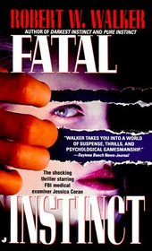 Fatal Instinct (Instinct, Bk 2)