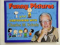 Funny Pictures: Cartooning With Charles M. Schulz (Peanuts Interactive Books)
