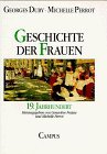 Geschichte der Frauen, 5 Bde., Bd.4, 19. Jahrhundert