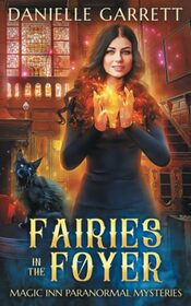 Fairies in the Foyer (Magic Inn Paranormal, Bk 2)