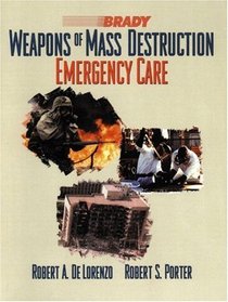 Weapons of Mass Destruction: Emergency Care