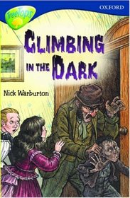 Oxford Reading Tree: Stage 14: TreeTops: Climbing in the Dark (Oxford Reading Tree)