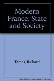 Modern France: State and Society