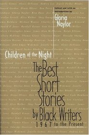 Children of the Night : The Best Short Stories by Black Writers, 1967 to the present (Short Story)