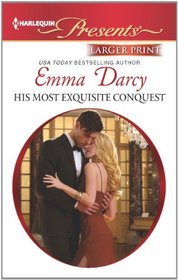 His Most Exquisite Conquest (Harlequin Presents, No 3153) (Larger Print)