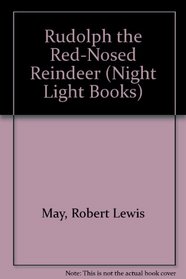 RUDOLPH RED-NOSED RNDR (Night Light Books)