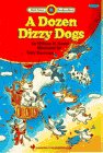 A Dozen Dizzy Dogs (Bank Street Read-to-Read)