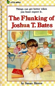 The Flunking of Joshua T. Bates