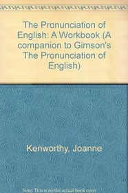 Pronunciation Of English: A Workbook