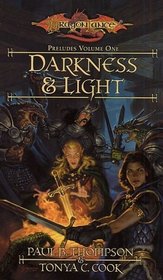 Darkness and Light (Dragonlance: Preludes, Bk 1)