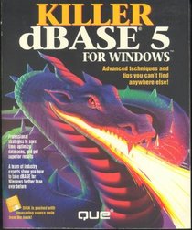 Killer dBASE 5 for Windows/Book and Disk