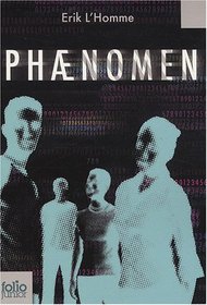 Phaenomen (Folio Junior) (French Edition)