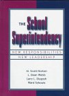 The School Superintendency : New Responsibilities, New Leadership