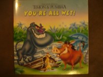 The Lion King's Timon  Pumbaa: You're All Wet! (Golden Look-Look Books)