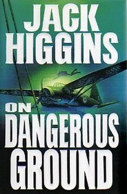 On Dangerous Ground (Sean Dillon, Bk 3)